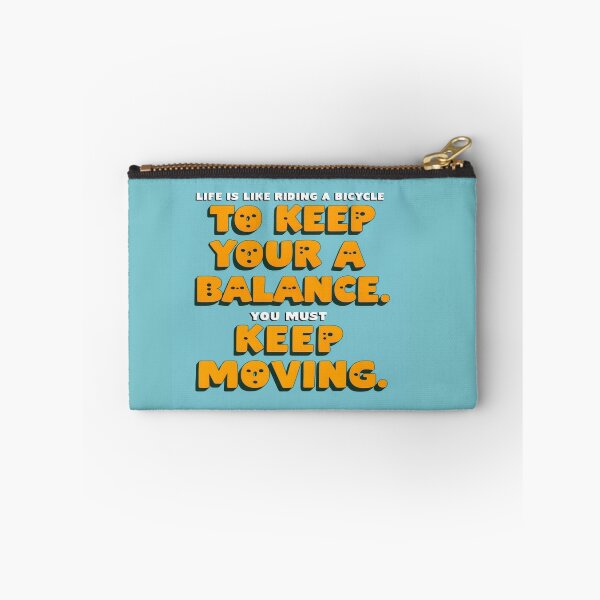 Item preview, Life is like riding a bicycle. To keep your balance, you must keep moving. designed and sold by andrew758.