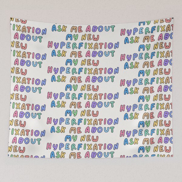 Item preview, Ask me about my new hyperfixation | ADHD colourful text design designed and sold by NeurodiverseTea.