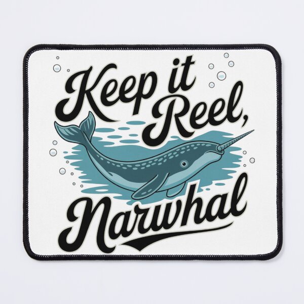 Item preview, Keep It Reel, Narwhal Design designed and sold by MrHStudio.