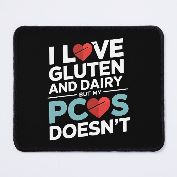 Item preview, I Love Gluten and Dairy But My PCOS Doesn't - This funny gift is perfect for women with PCOS who love gluten and dairy but can't consume them. designed and sold by ZyziowskyArt.
