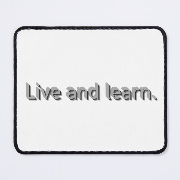 Item preview, Live and learn designed and sold by Jozekkq.