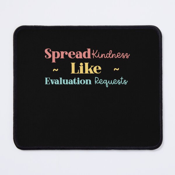Item preview, Spread Kindness Like Evaluation Requests designed and sold by VinsendDraconi.