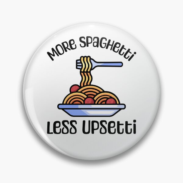 Item preview, More Spaghetti Less Upsetti! Funny Spaghetti Lover pun designed and sold by PMCreative.