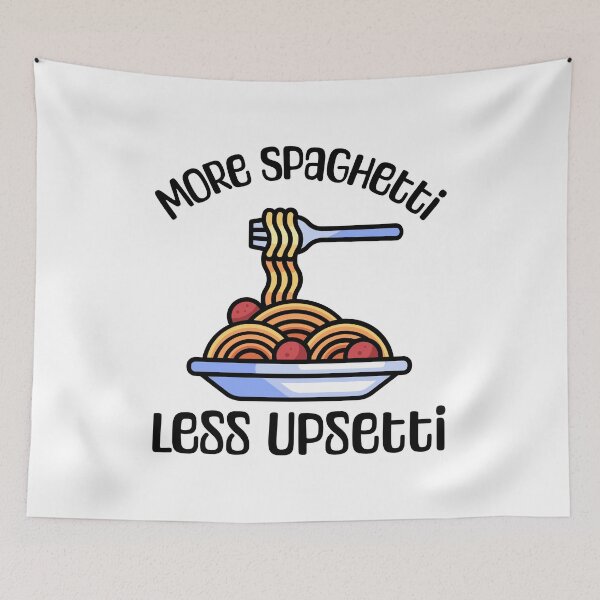 Item preview, More Spaghetti Less Upsetti! Funny Spaghetti Lover pun designed and sold by PMCreative.