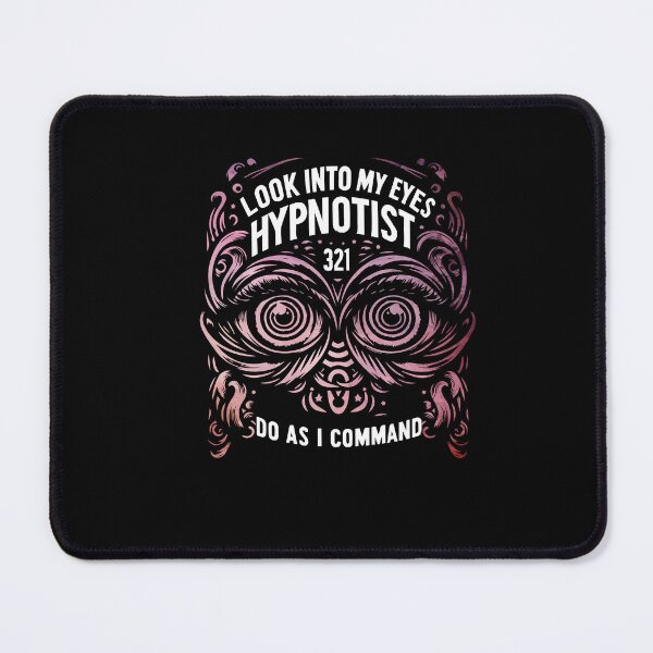 Item preview, Look Into Eyes Hypnotist 3 2 1 Hypnosis Expert Hypnotism Day designed and sold by Dressed For  Duty.