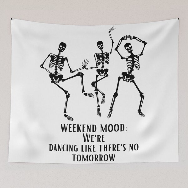 Item preview, Skeleton weekend mood designed and sold by likeforcode.