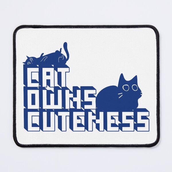 Item preview, Cat owns cuteness designed and sold by CyleNTT.