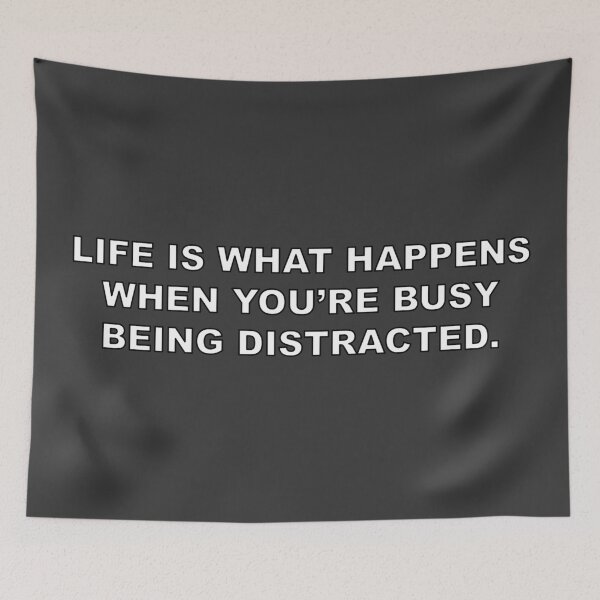 Item preview, Life is what happens when you're busy being distracted. designed and sold by Kitty Nut House.
