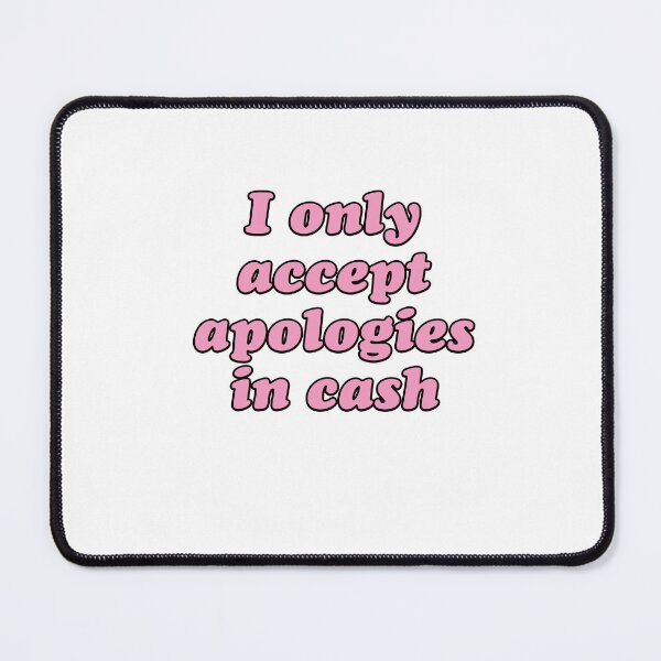 Item preview, I only accept apologies in cash girlie outfit designed and sold by House Sparrow.