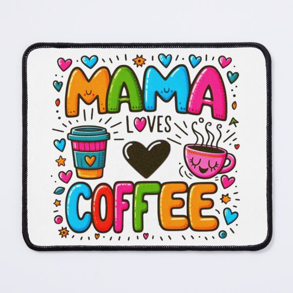 Item preview, Mama Loves Coffee  designed and sold by adlkh.