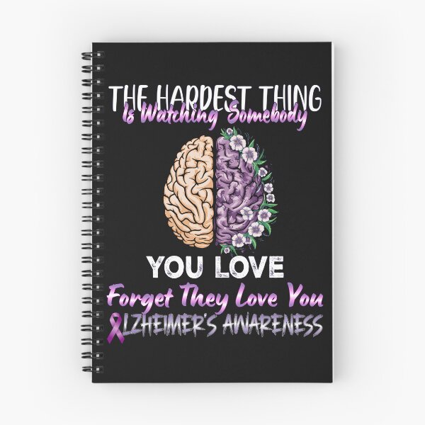 Item preview, The Hardest Thing is Watching Somebody You Love Forget They Love You Purple Dementia Flower Brain  designed and sold by Smix Pixels.