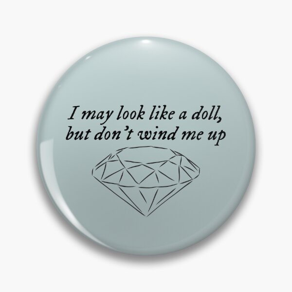 Item preview, I May Look Like a Doll But Don't Wind Me Up designed and sold by erikannegarcia.