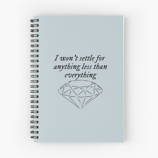 Item preview, I won't settle for anything less than everything designed and sold by erikannegarcia.