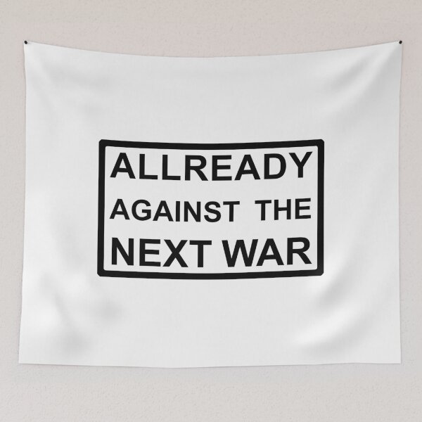 Item preview, Already against the next war designed and sold by nogamax.