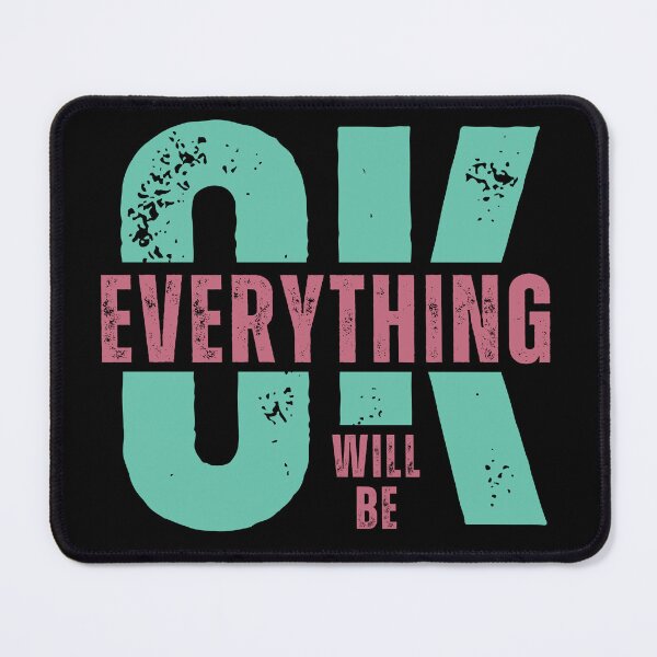 Item preview, Stay Positive with Inspirational Everything Will Be Ok Message designed and sold by ozdilh.