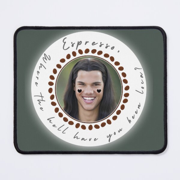 Item preview, Twilight Meme - "Espresso, where the hell have you been loca?" designed and sold by E-kaiwaii.