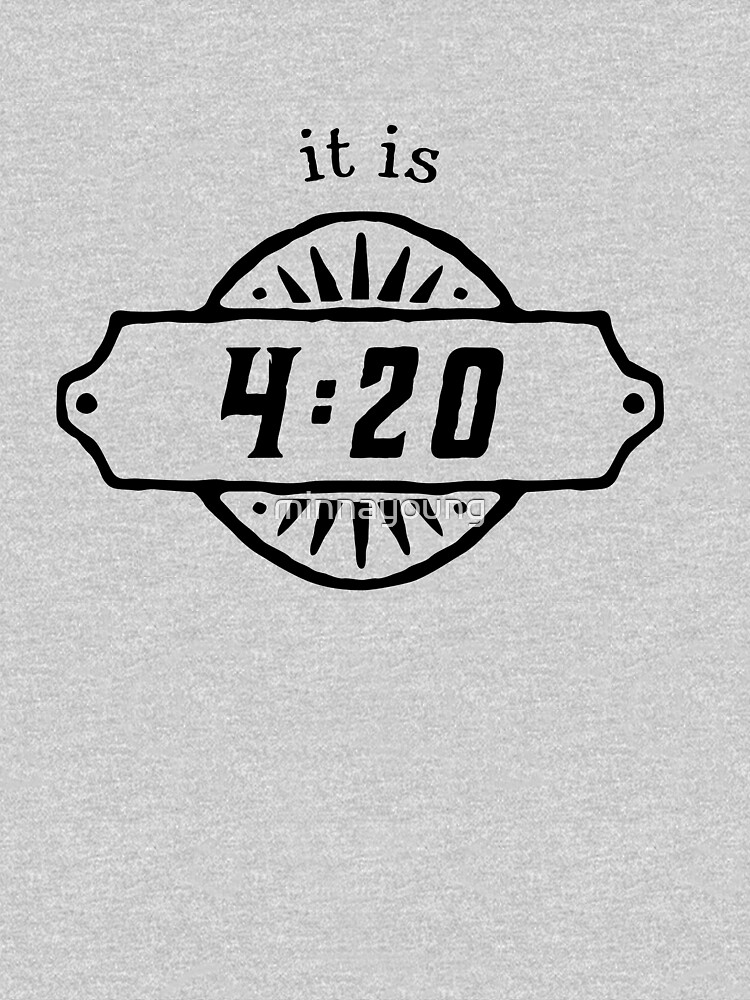 Thumbnail 5 of 5, Long Sleeve T-Shirt, "it is 4:20" design ? designed and sold by minnayoung.