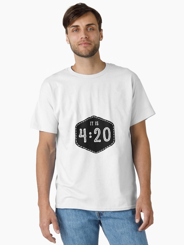 Thumbnail 1 of 7, Classic T-Shirt, "IT IS 4:20" Design designed and sold by minnayoung.