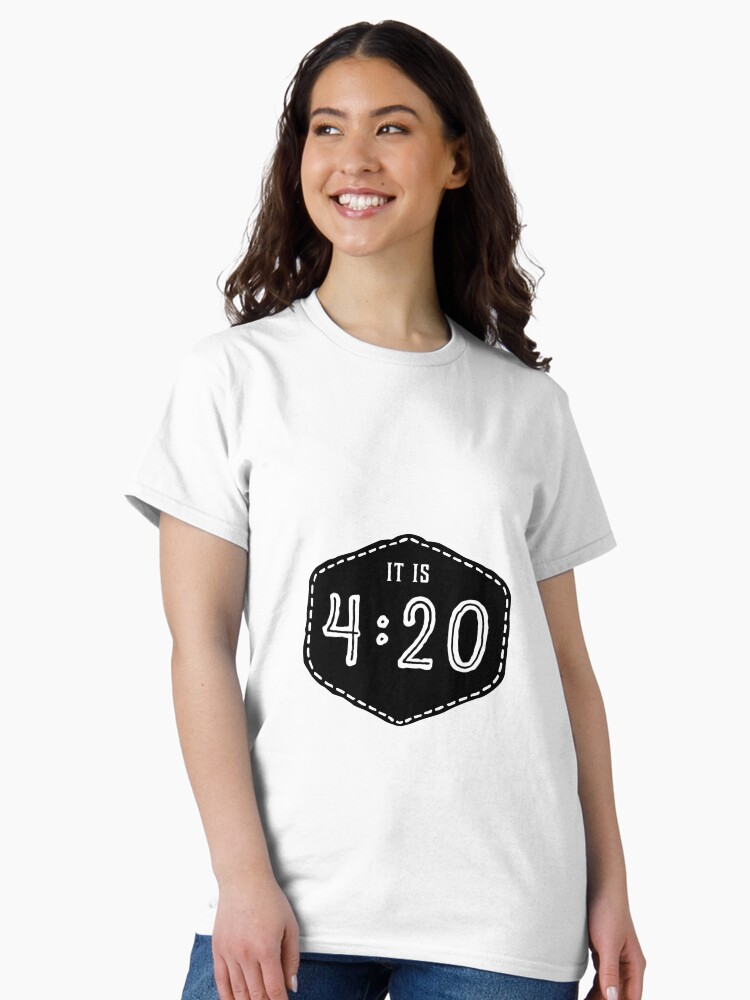 Thumbnail 2 of 7, Classic T-Shirt, "IT IS 4:20" Design designed and sold by minnayoung.