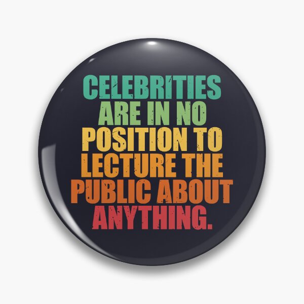Item preview, Celebrities Can't Lecture Us designed and sold by SweetLog.