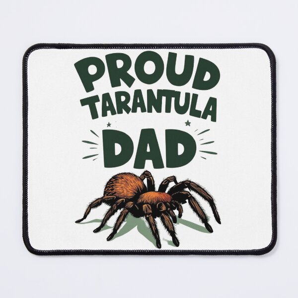 Item preview, Proud Tarantula Dad designed and sold by Any Mood Designs.