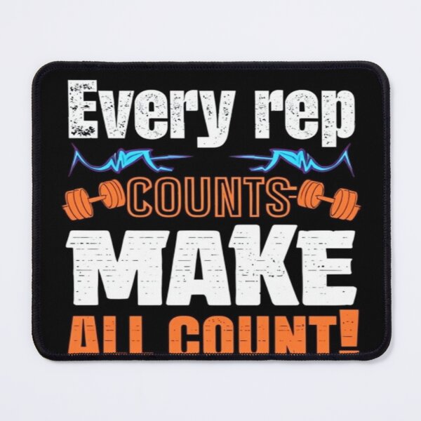 Item preview, Every rep counts; make them all count! designed and sold by andrew758.