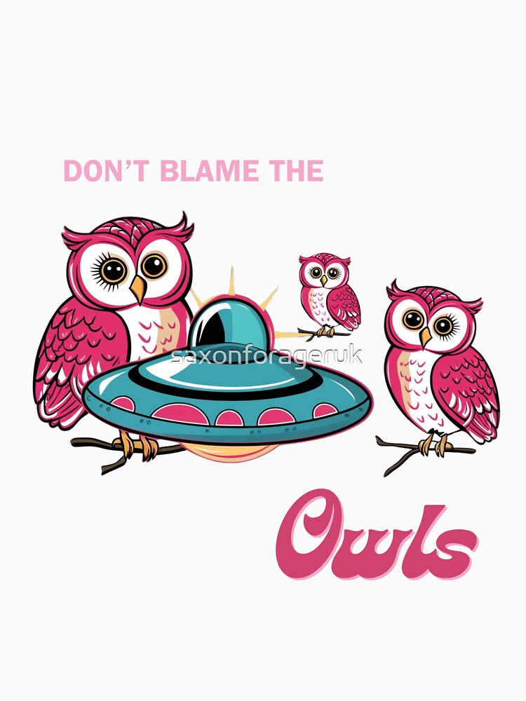 Thumbnail 7 of 7, Classic T-Shirt, Don't blame the Owls designed and sold by saxonforageruk.