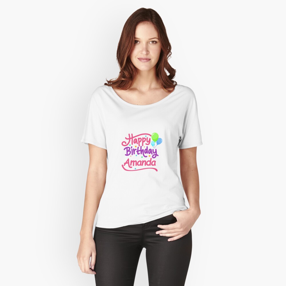 Happy Birthday Amanda Relaxed Fit T-Shirt
