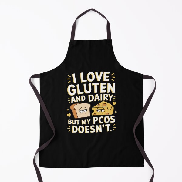 Item preview, I Love Gluten Dairy But My PCOS Doesn’t designed and sold by Mateusz Majcherek.