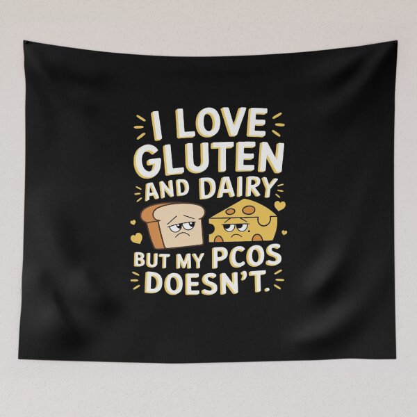 Item preview, I Love Gluten Dairy But My PCOS Doesn’t designed and sold by Mateusz Majcherek.