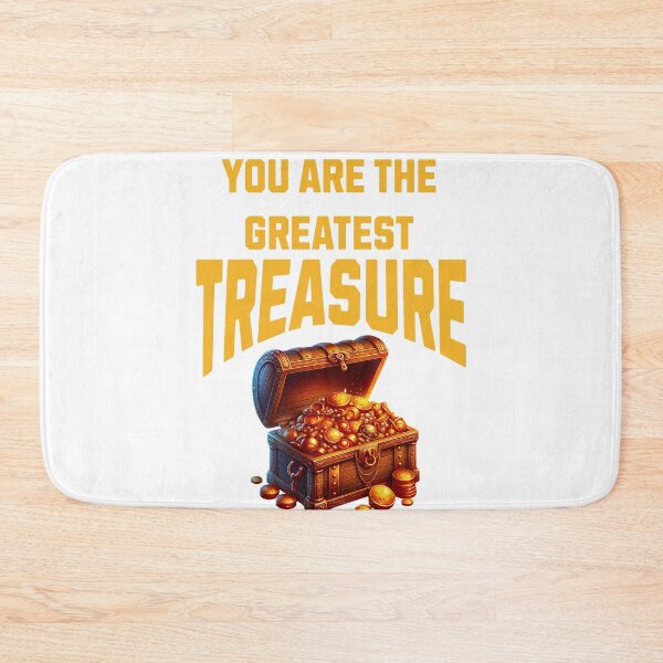 Item preview, You are the greatest Treasure designed and sold by SCX03.