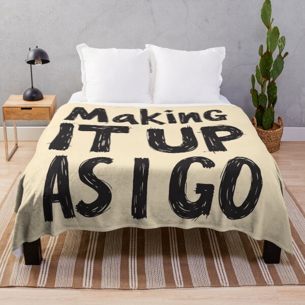 Item preview, Making It Up As I Go - Funny Black Typography for Busy People. designed and sold by twisted-dot.