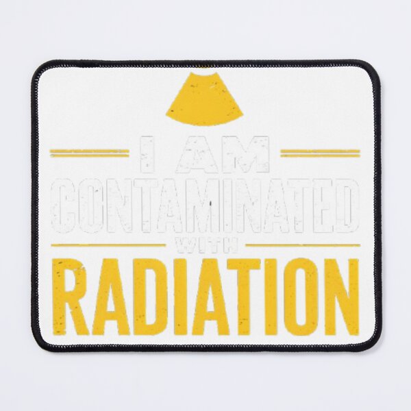 Item preview, I Am Contaminated With Radiation designed and sold by marosz12.