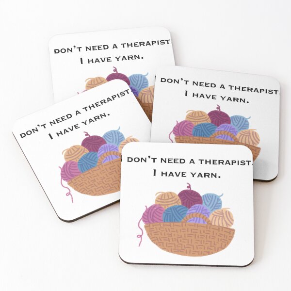 Item preview, I don't need a therapist, I have yarn! designed and sold by MAdHouseArtist.