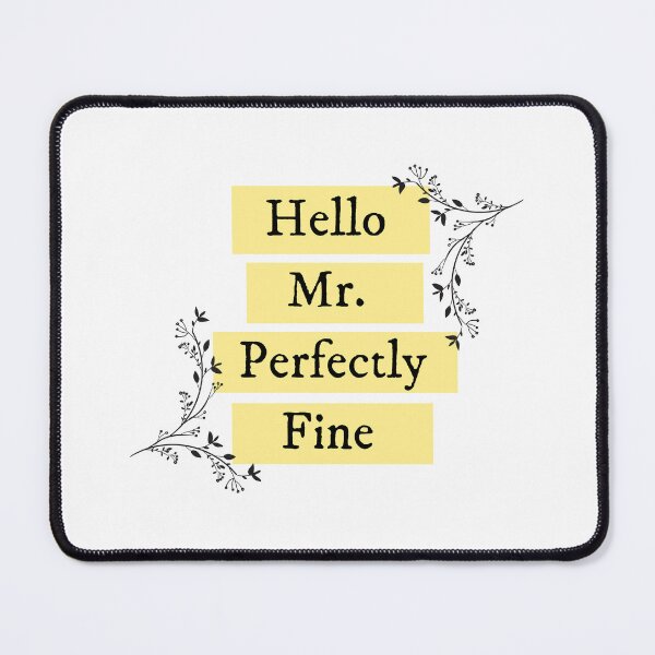 Item preview, Hello Mr Perfectly Fine Taylor Swift designed and sold by bombalurina.