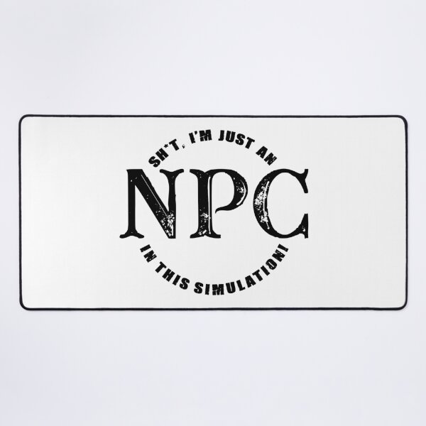 Item preview, This is a simulation and you are just an NPC (Black Text) designed and sold by Good Candy.