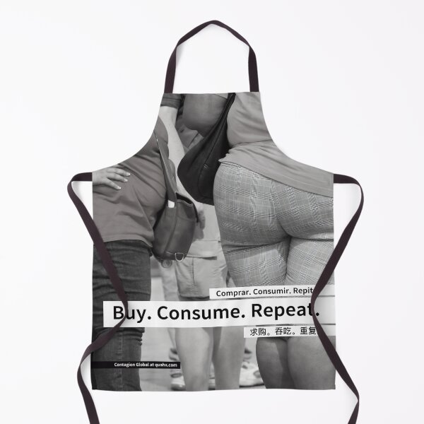 Item preview, Buy. Consume. Repeat. (And repeat again) designed and sold by Quahx.