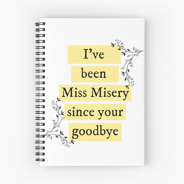 Item preview, I've been miss misery since your goodbye Taylor Swift  designed and sold by bombalurina.