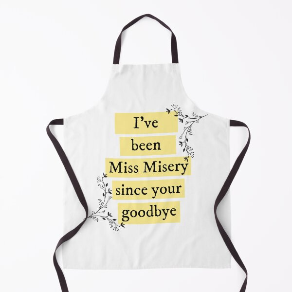 Item preview, I've been miss misery since your goodbye Taylor Swift designed and sold by bombalurina.