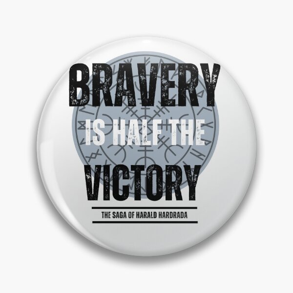 Item preview, Bravery is Half the Victory designed and sold by fiercefreyja.