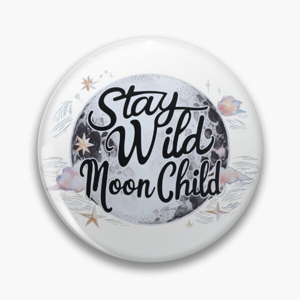 Item preview, Stay wild moon child designed and sold by  Any Mood Designs.
