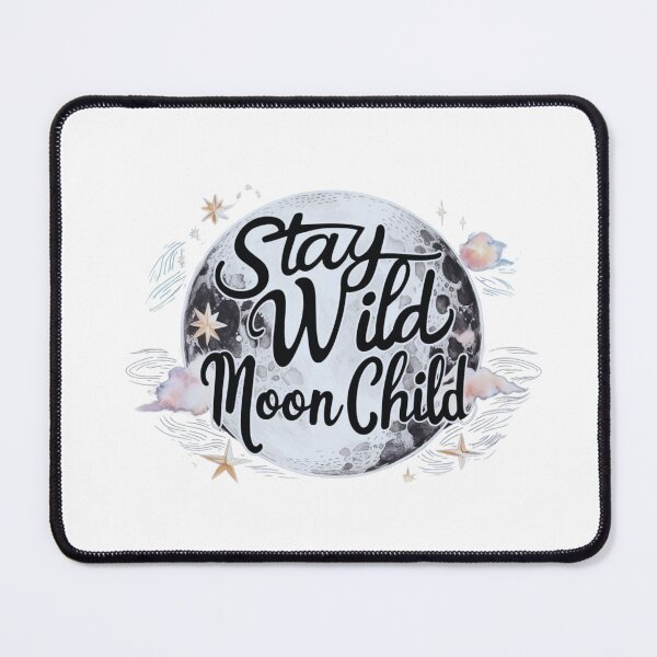Item preview, Stay wild moon child designed and sold by Any Mood Designs.