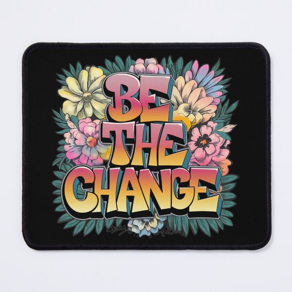 Item preview, Vibrant and Colorful Be The Change Positive Message designed and sold by glx72.