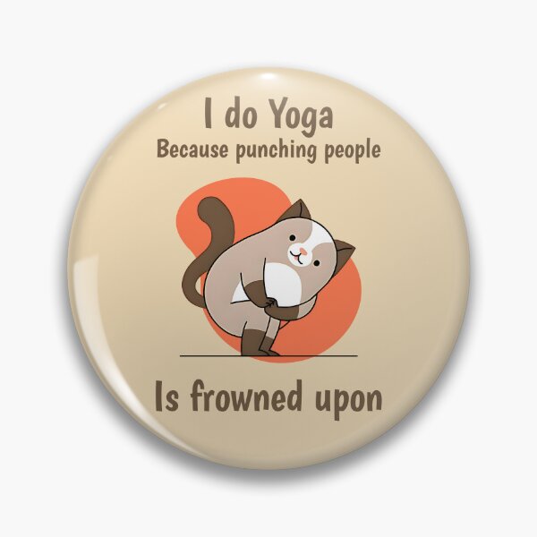 Item preview, I Do Yoga Because Punching People Is Frowned Upon designed and sold by Mariana Piana.