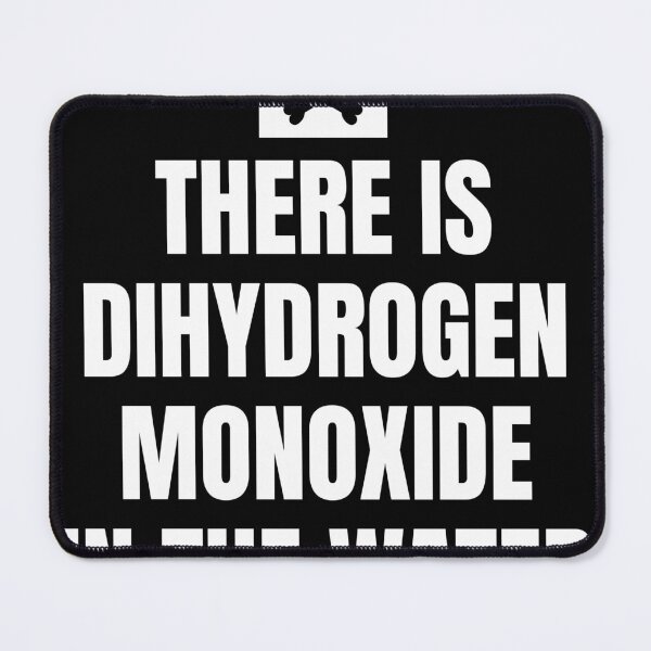 Item preview, There Is Dihydrogen Monoxide In The Water Shirt designed and sold by dgavisuals.