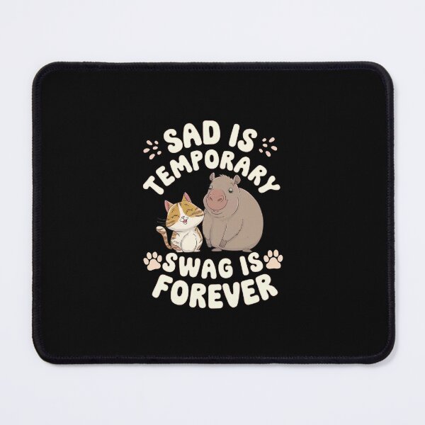 Item preview, Sad Is Temporary Swag Is Forever designed and sold by Redgiant87x.