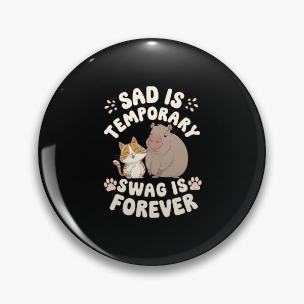 Item preview, Sad Is Temporary Swag Is Forever designed and sold by Redgiant87x.