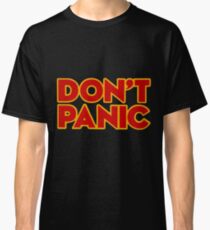 Don't Panic Classic T-Shirt