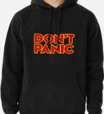 Don't Panic Pullover Hoodie