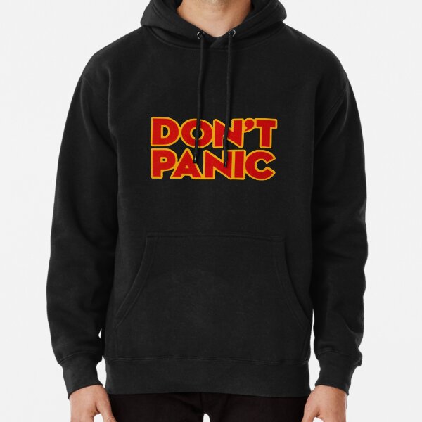 Don't Panic Pullover Hoodie